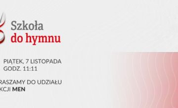 „Szkoła do hymnu” 2025 - zapraszamy do udziału!